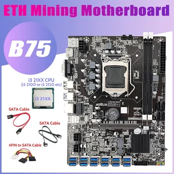 B75 12USB дънна Платка за майнинга ETH + процесор I3 21XX + кабел 2XSATA + Кабел 4PIN за SATA 12USB3.0 B75 USB дънна Платка за майнинга ETH