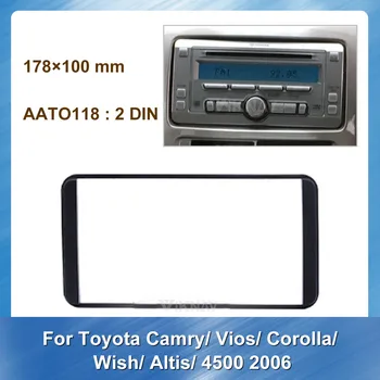 Радиото в автомобила На TOYOTA Camry, Corolla, Vios Wish Altis4500 DVD рамка, Комплект за Закрепване на таблото Адаптер Покритие на предния Панел Рамка Информационен панел
